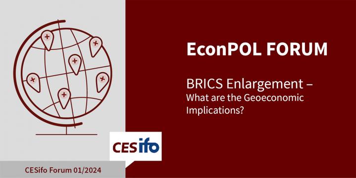 EconPol Forum 01/2024: From BRICS to BRICS+